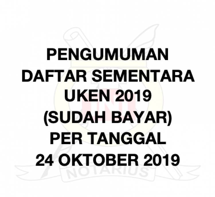 DAFTAR SEMENTARA UKEN 2019 (SUDAH BAYAR) PER TANGGAL 24 OKTOBER 2019
