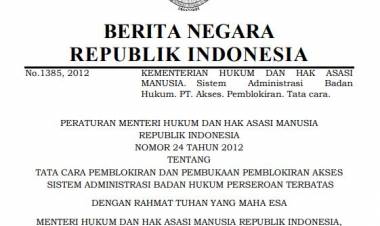 Permenkumham nomor 24 thn 2012 Tentang Tata Cara Pemblokiran Dan Pembukaan Pemblokiran Akses Sistem Administrasi Badan Hukum Perseroan Terbatas