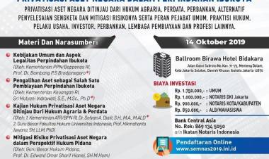 Seminar Nasional : “PRIVATISASI ASET NEGARA DALAM PERPINDAHAN IBUKOTA”