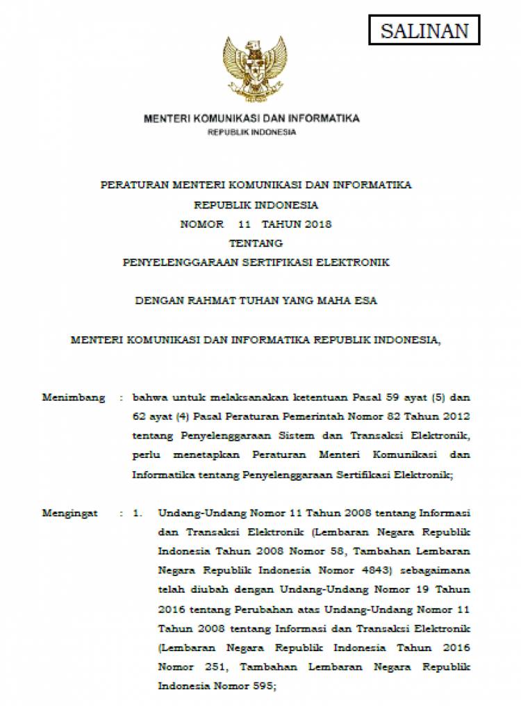 PERATURAN MENTERI KOMUNIKASI DAN INFORMATIKA REPUBLIK INDONESIA NOMOR 11 TAHUN 2018 TENTANG PENYELENGGARAAN SERTIFIKASI ELEKTRONIK