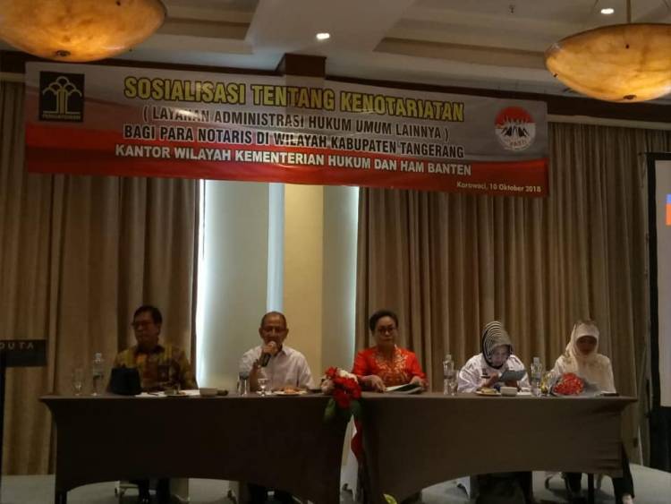 Sosialisasi Tentang Kenotariatan (Layanan Administrasi Hukum Umum Lainnya) Bagi para Notaris di Wilayah Kabupaten Tangerang, Kantor Wilayah Kemenkumham Banten