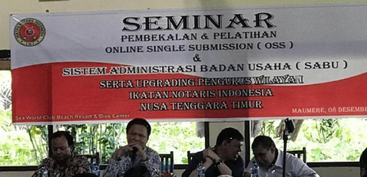 Seminar Pembekalan dan Pelatihan OSS dan Sistem Administrasi Badan Usaha serta Upgrading Pengurus Wilayah Ikatan Notaris Indonesia NTT